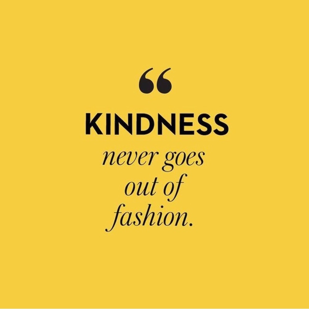 Kindness never goes out of style